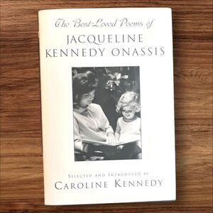 The Best-Loved Poems Jacqueline Kennedy Onassis Caroline Kennedy 1st Edition